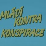 Mládí kontra konspirace